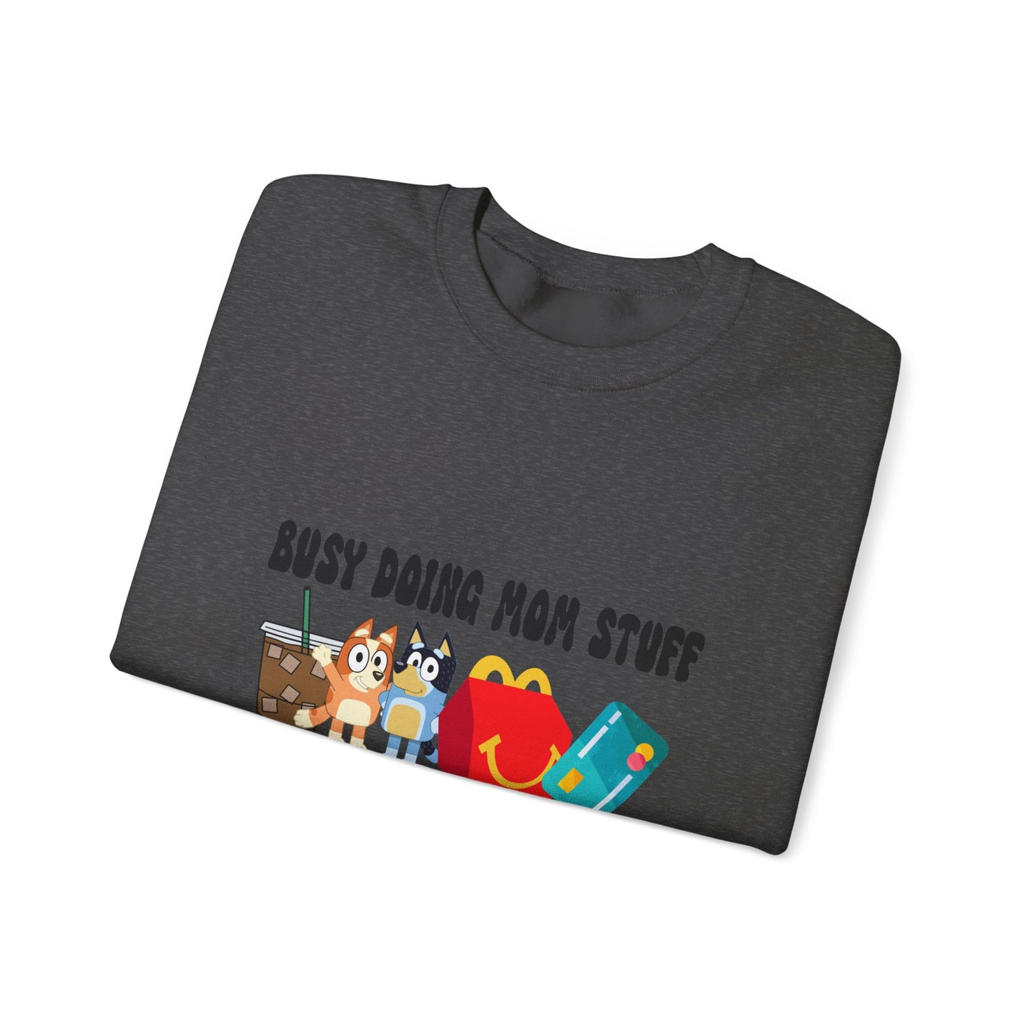 Busy Doing Mom Stuff Sweatshirt - Cute & Comfy Crewneck for Moms, Gifts for Mother's Day, Birthday Present, Relaxed Fit, Casual Wear