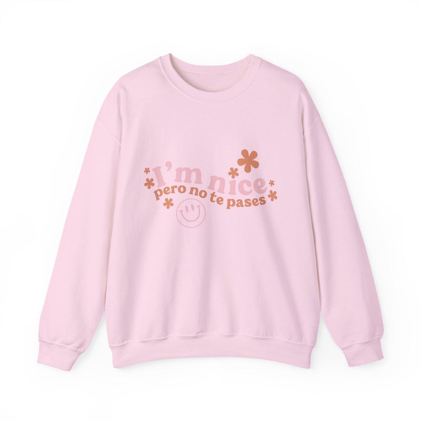 I’m nice pero no te pases, crewneck sweatshirt