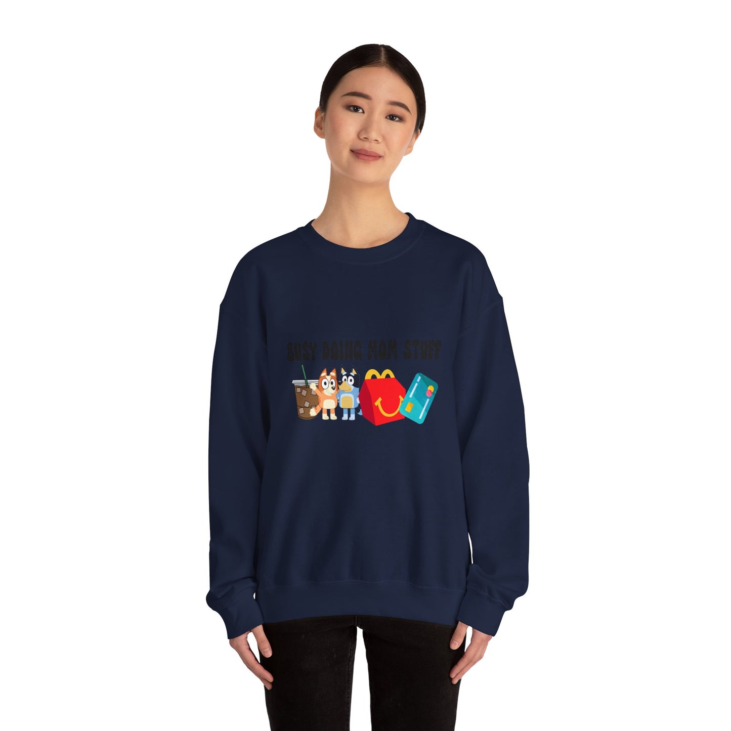 Busy Doing Mom Stuff Sweatshirt - Cute & Comfy Crewneck for Moms, Gifts for Mother's Day, Birthday Present, Relaxed Fit, Casual Wear