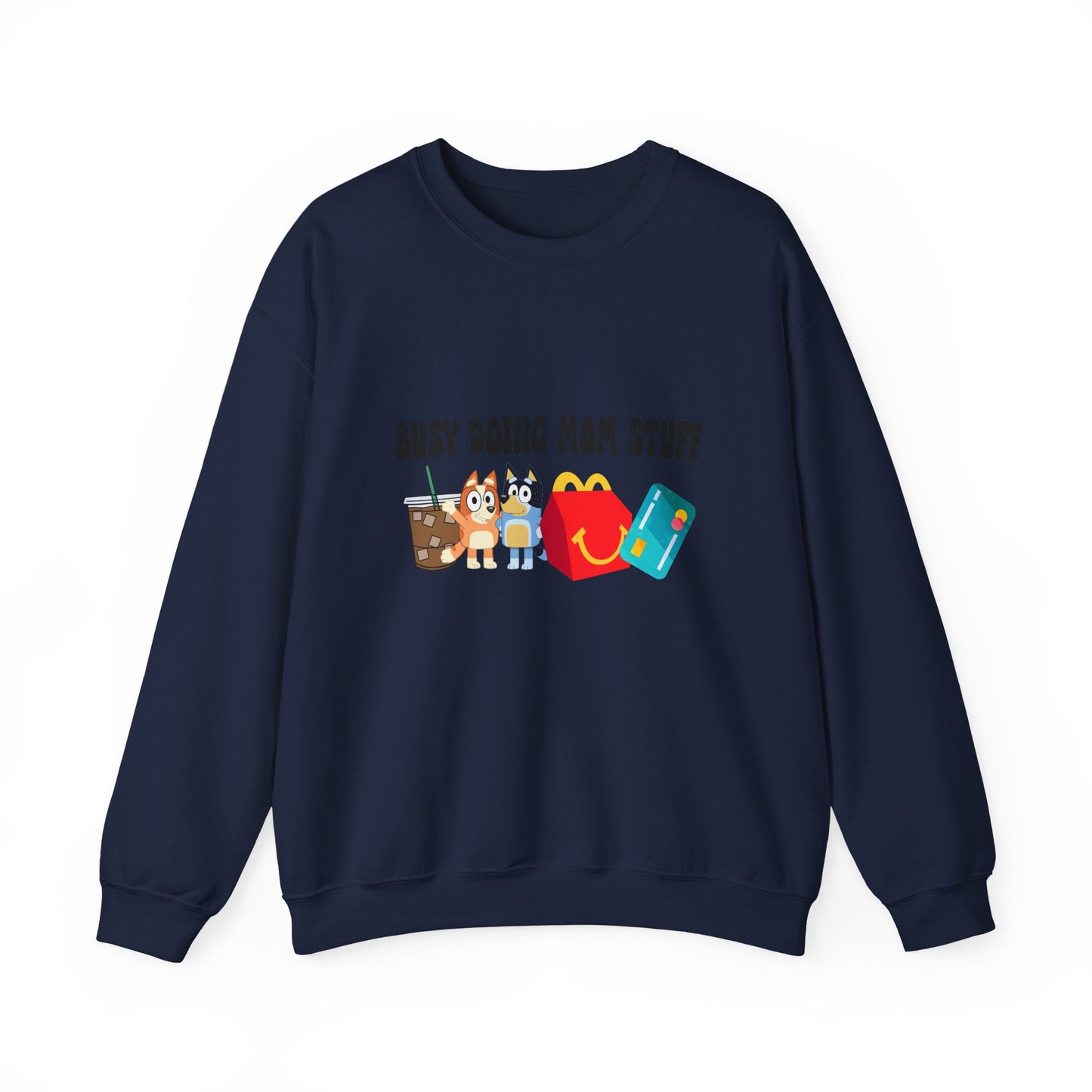 Busy Doing Mom Stuff Sweatshirt - Cute & Comfy Crewneck for Moms, Gifts for Mother's Day, Birthday Present, Relaxed Fit, Casual Wear