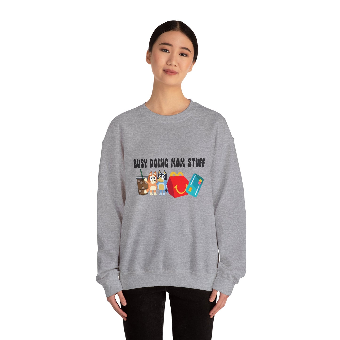 Busy Doing Mom Stuff Sweatshirt - Cute & Comfy Crewneck for Moms, Gifts for Mother's Day, Birthday Present, Relaxed Fit, Casual Wear