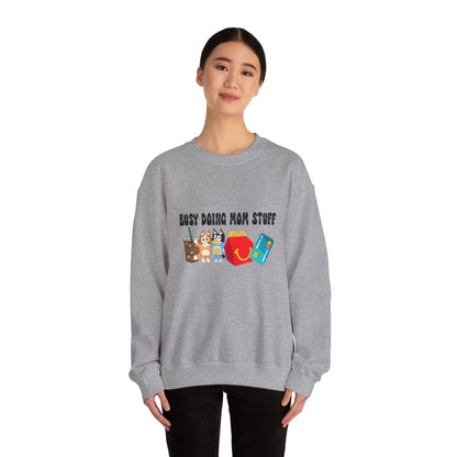 Busy Doing Mom Stuff Sweatshirt - Cute & Comfy Crewneck for Moms, Gifts for Mother's Day, Birthday Present, Relaxed Fit, Casual Wear