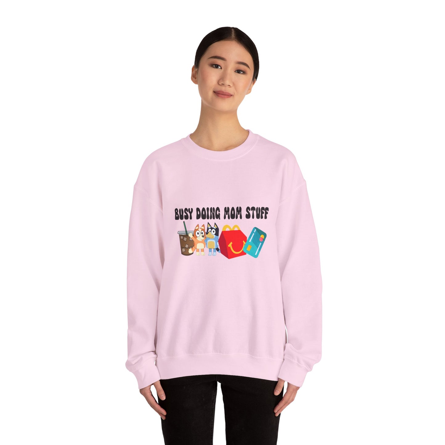 Busy Doing Mom Stuff Sweatshirt - Cute & Comfy Crewneck for Moms, Gifts for Mother's Day, Birthday Present, Relaxed Fit, Casual Wear