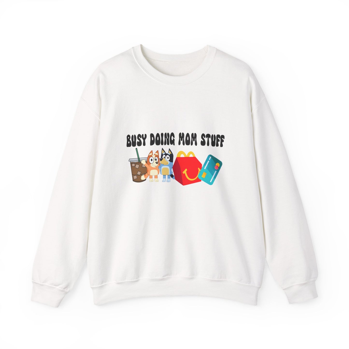 Busy Doing Mom Stuff Sweatshirt - Cute & Comfy Crewneck for Moms, Gifts for Mother's Day, Birthday Present, Relaxed Fit, Casual Wear