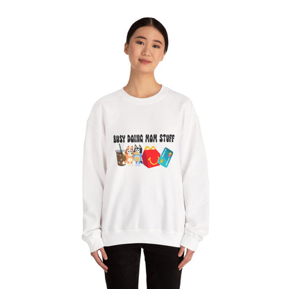 Busy Doing Mom Stuff Sweatshirt - Cute & Comfy Crewneck for Moms, Gifts for Mother's Day, Birthday Present, Relaxed Fit, Casual Wear