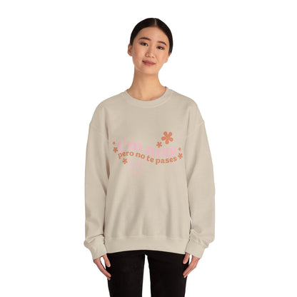 I’m nice pero no te pases, crewneck sweatshirt