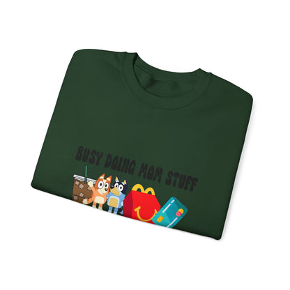 Busy Doing Mom Stuff Sweatshirt - Cute & Comfy Crewneck for Moms, Gifts for Mother's Day, Birthday Present, Relaxed Fit, Casual Wear