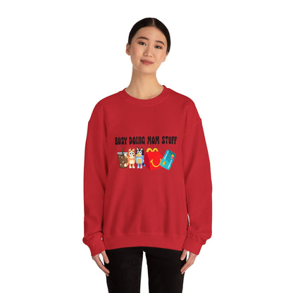 Busy Doing Mom Stuff Sweatshirt - Cute & Comfy Crewneck for Moms, Gifts for Mother's Day, Birthday Present, Relaxed Fit, Casual Wear