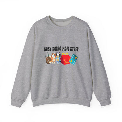 Busy Doing Mom Stuff Sweatshirt - Cute & Comfy Crewneck for Moms, Gifts for Mother's Day, Birthday Present, Relaxed Fit, Casual Wear
