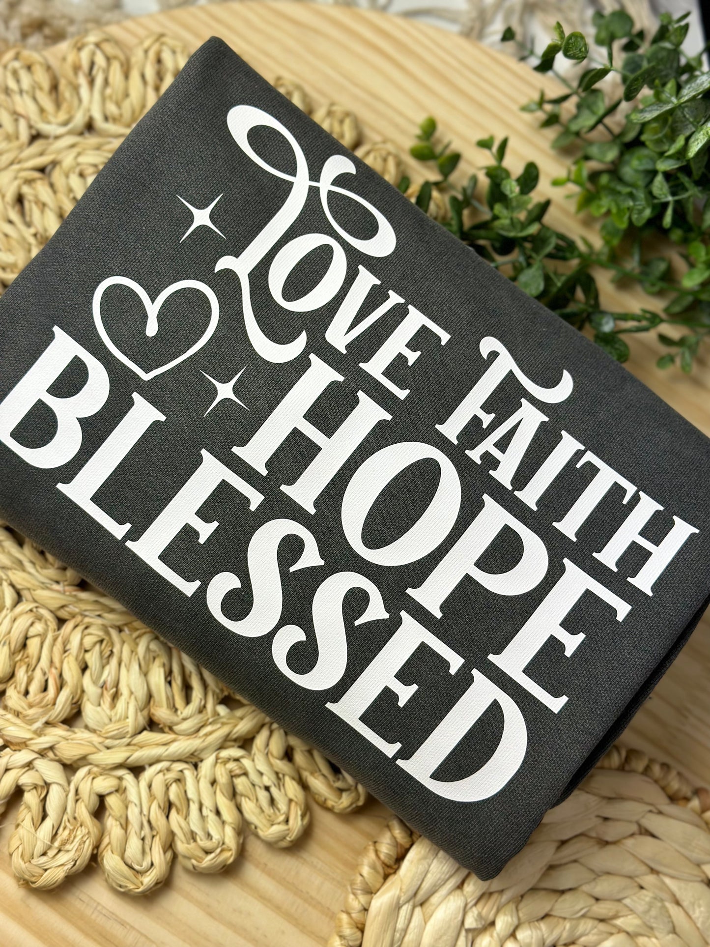Love, Faith , Hope Sweatshirt, Christian apparel, Faith woman,